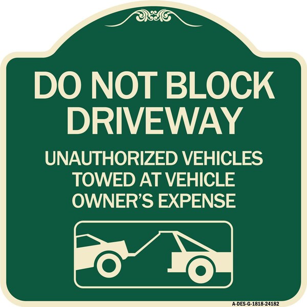 Do Not Block Driveway With Graphic Heavy-Gauge Aluminum Architectural Sign, 18" x 18", G-1818-24182